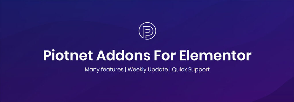 افزونه Piotnet Addons For Elementor - افزودنی‌های پیشرفته المنتور
